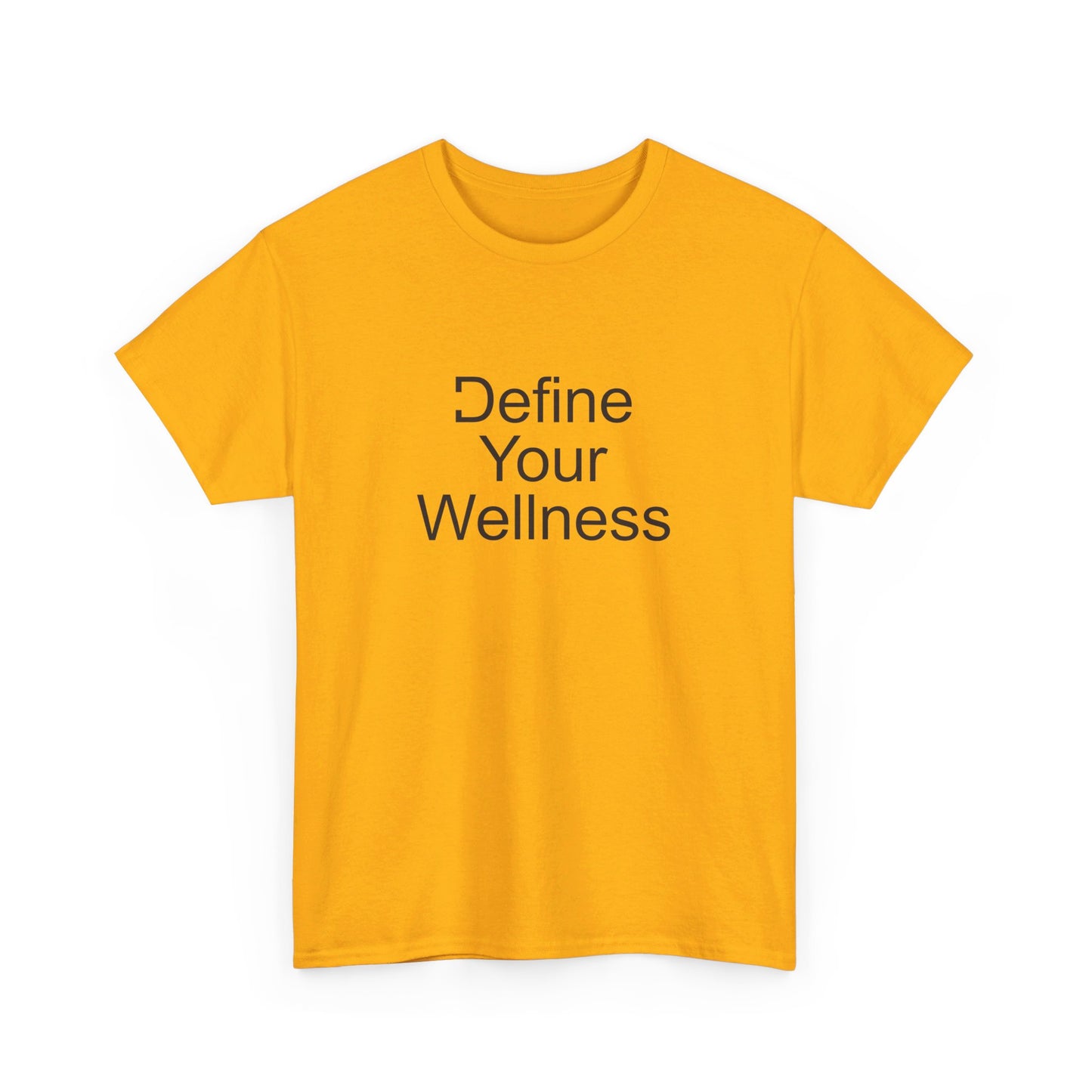 Define Your Wellness - Unisex Heavy Cotton Tee - 11 colors, front & back