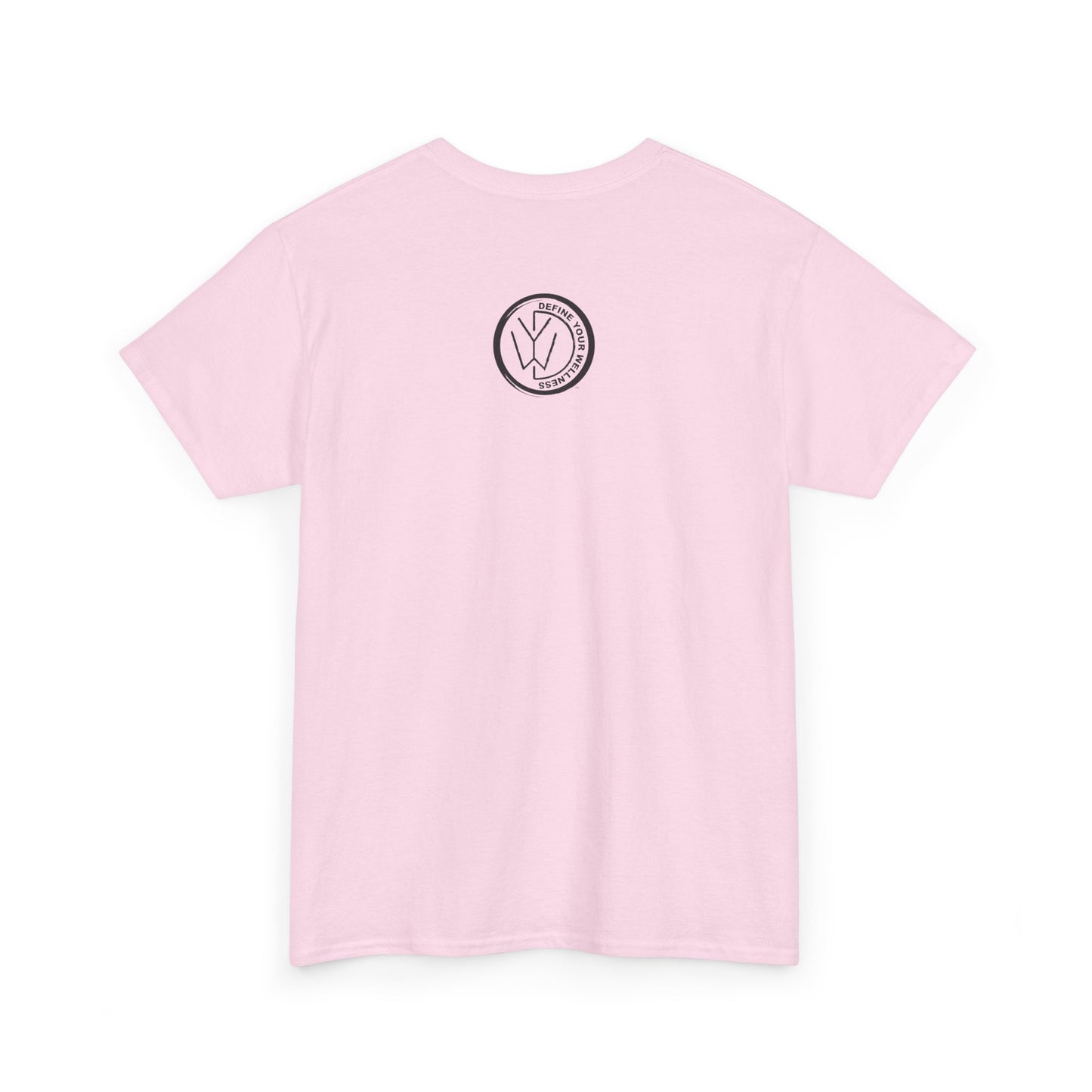 Stay Cool - Define Your Wellness - Unisex Heavy Cotton Tee - 7 colors - front and back