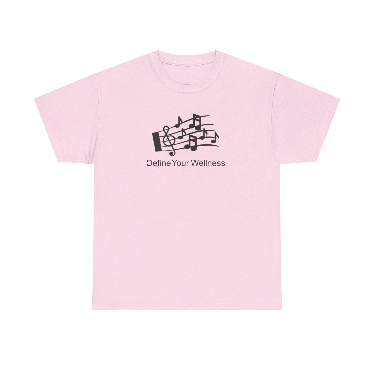 For the Love of Music - Define Your Wellness - Unisex Heavy Cotton Tee - 7 colors - front and back