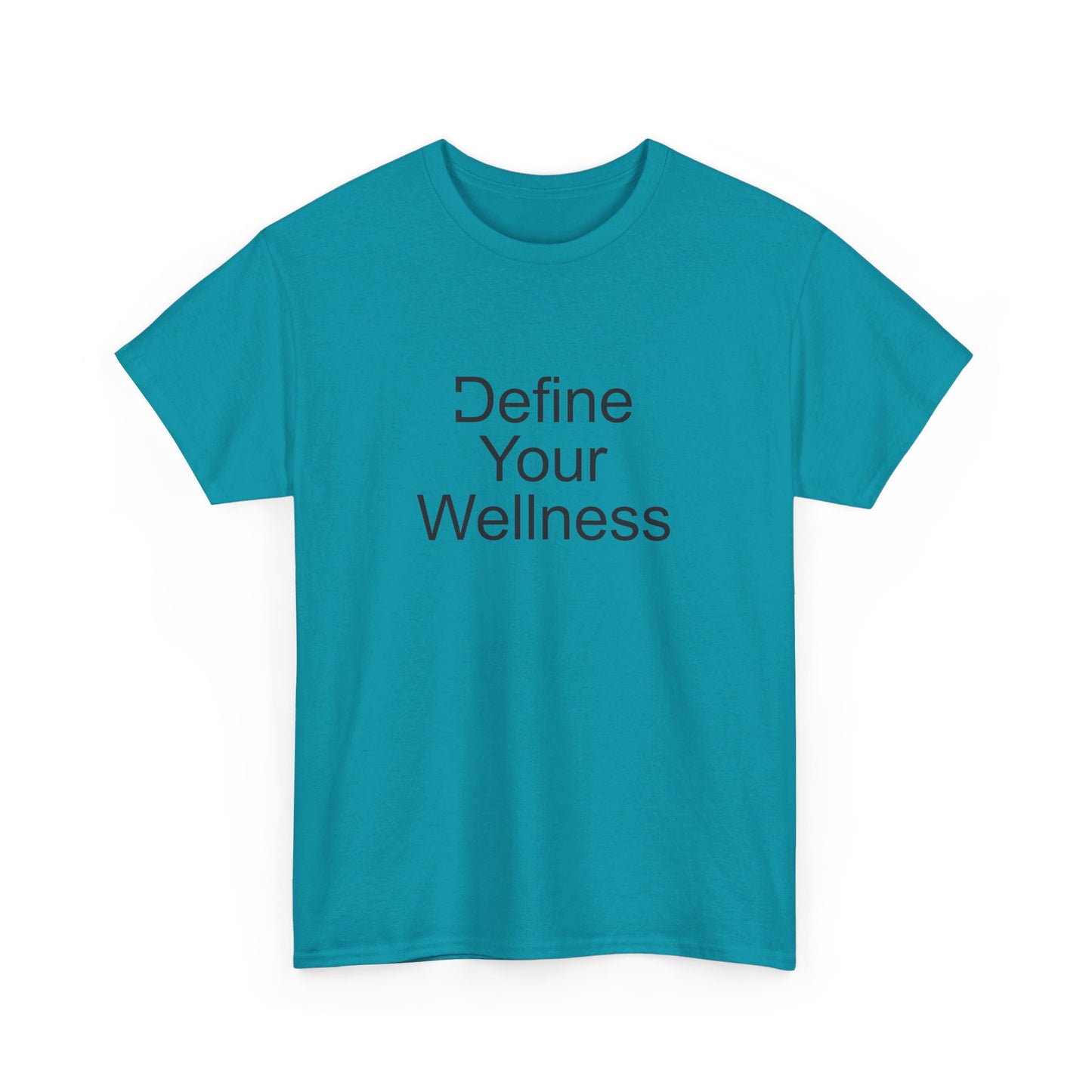 Define Your Wellness - Unisex Heavy Cotton Tee - 11 colors, front & back