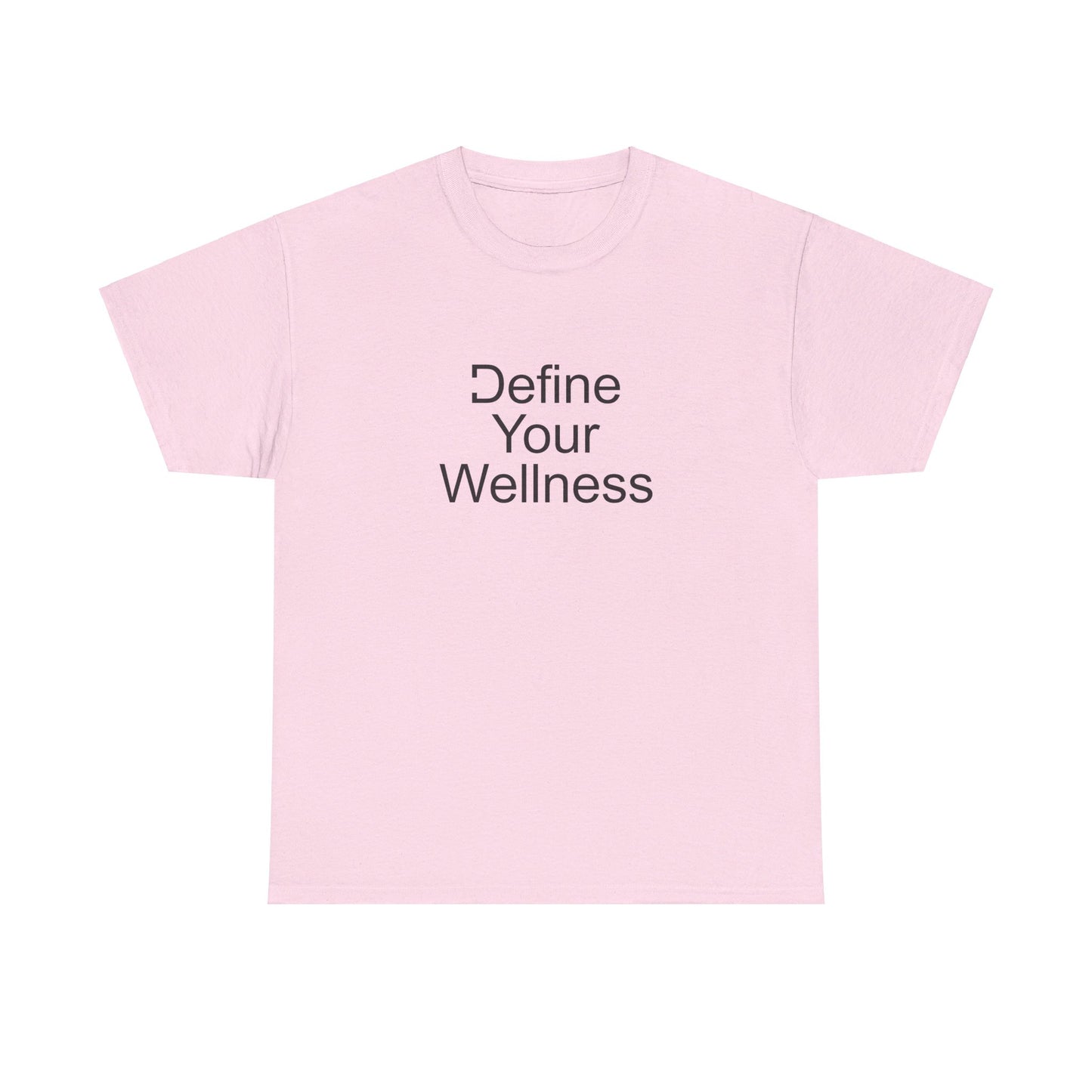 Define Your Wellness - Unisex Heavy Cotton Tee - 11 colors, front & back