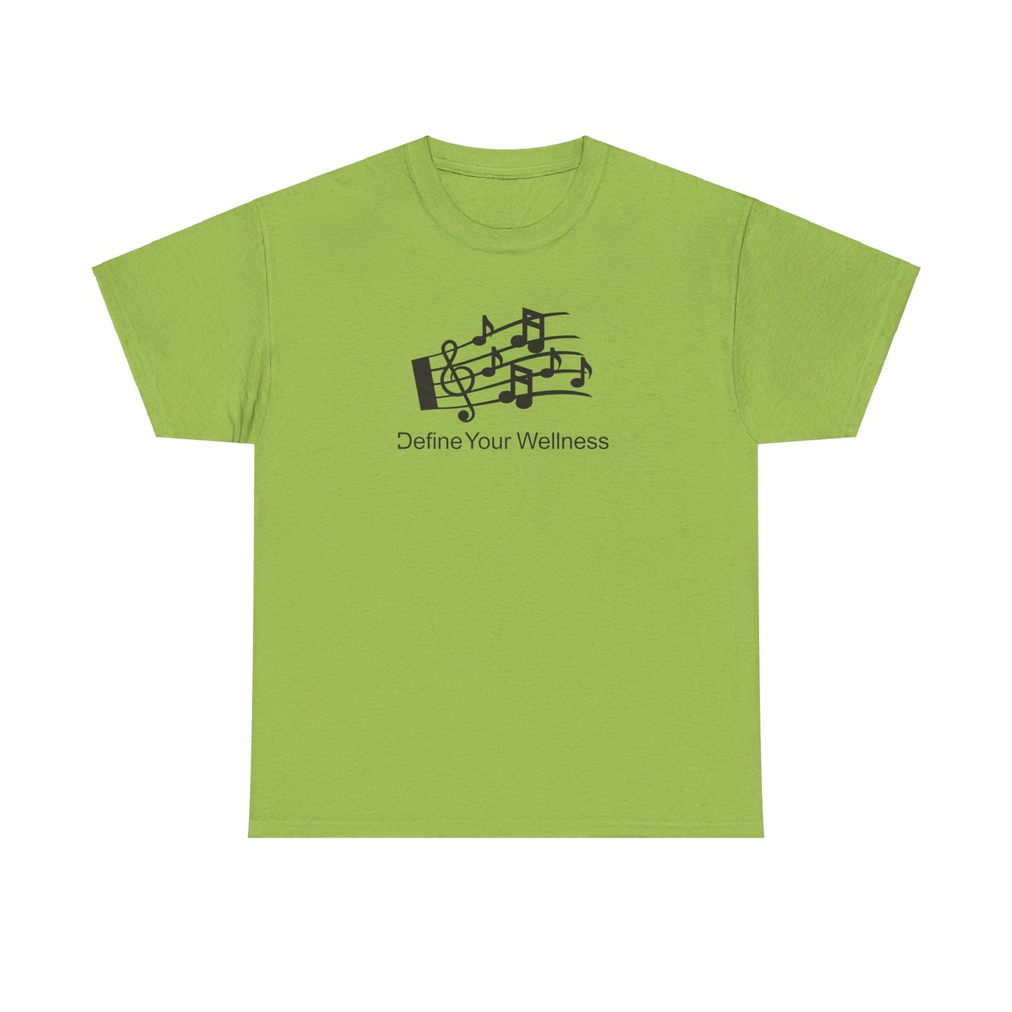 For the Love of Music - Define Your Wellness - Unisex Heavy Cotton Tee - 7 colors - front and back