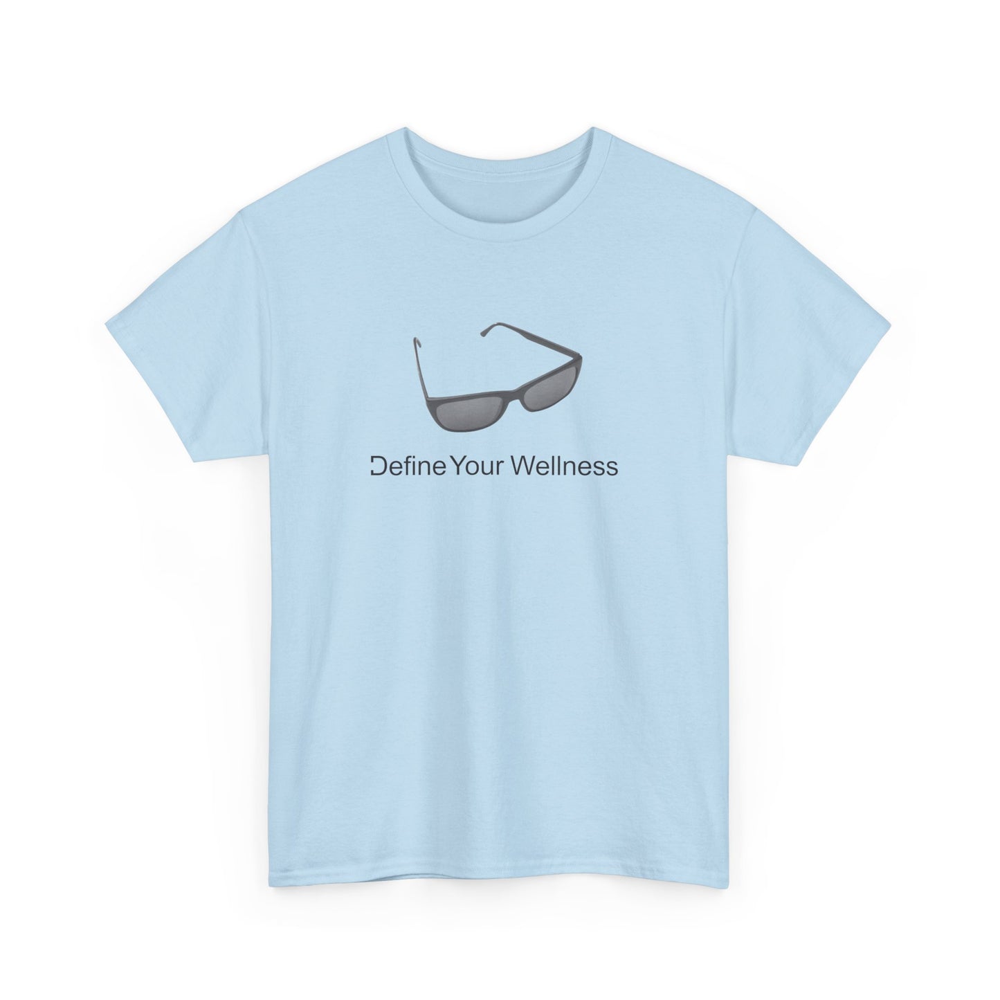 Stay Cool - Define Your Wellness - Unisex Heavy Cotton Tee - 7 colors - front and back