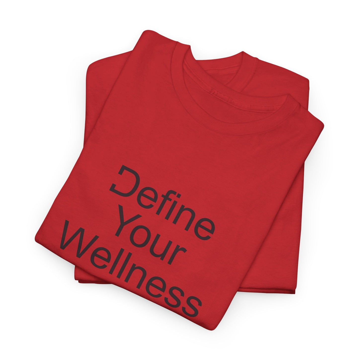 Define Your Wellness - Unisex Heavy Cotton Tee - 11 colors, front & back