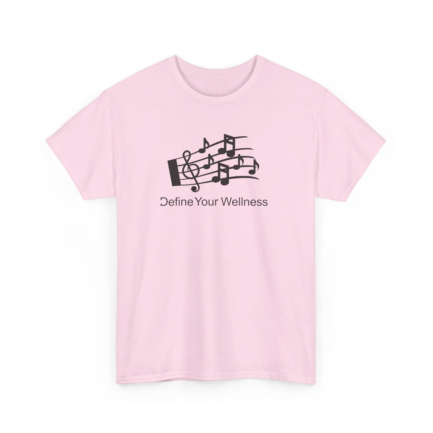 For the Love of Music - Define Your Wellness - Unisex Heavy Cotton Tee - 7 colors - front and back