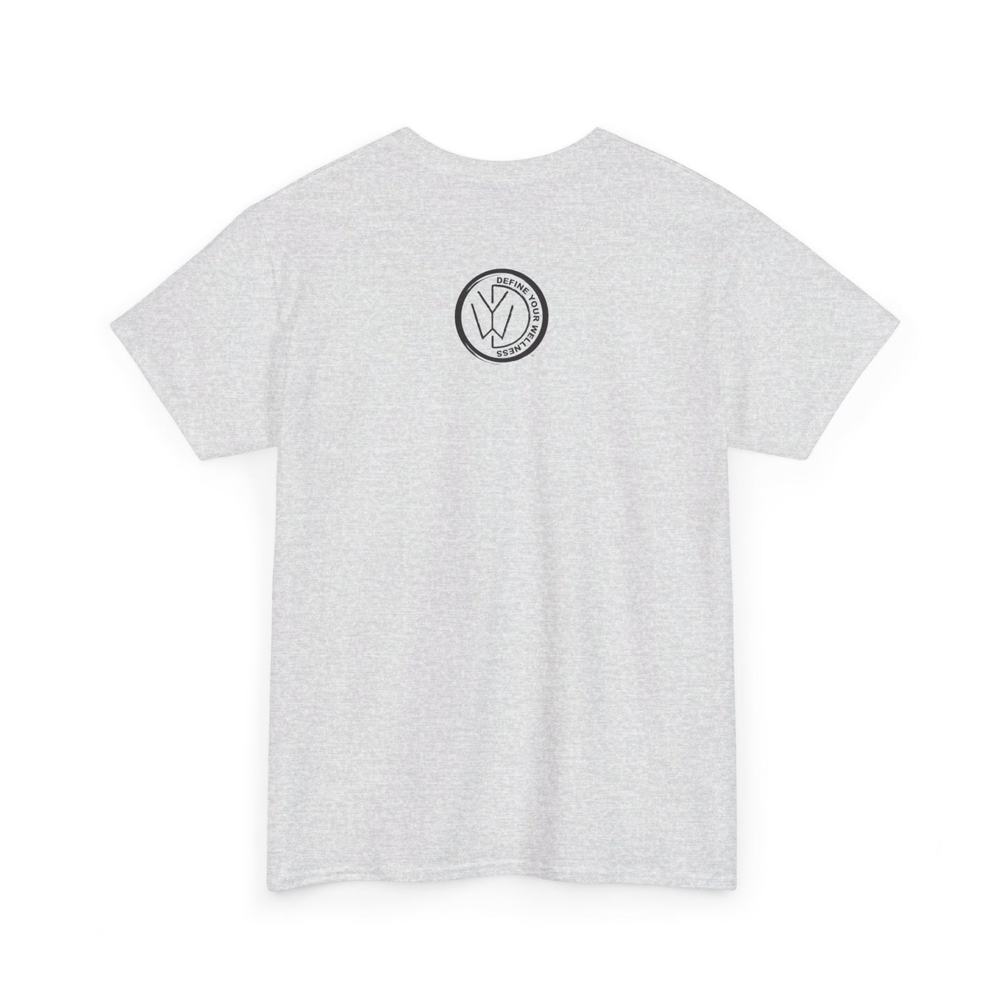 Define Your Wellness - Unisex Heavy Cotton Tee - 11 colors, front & back