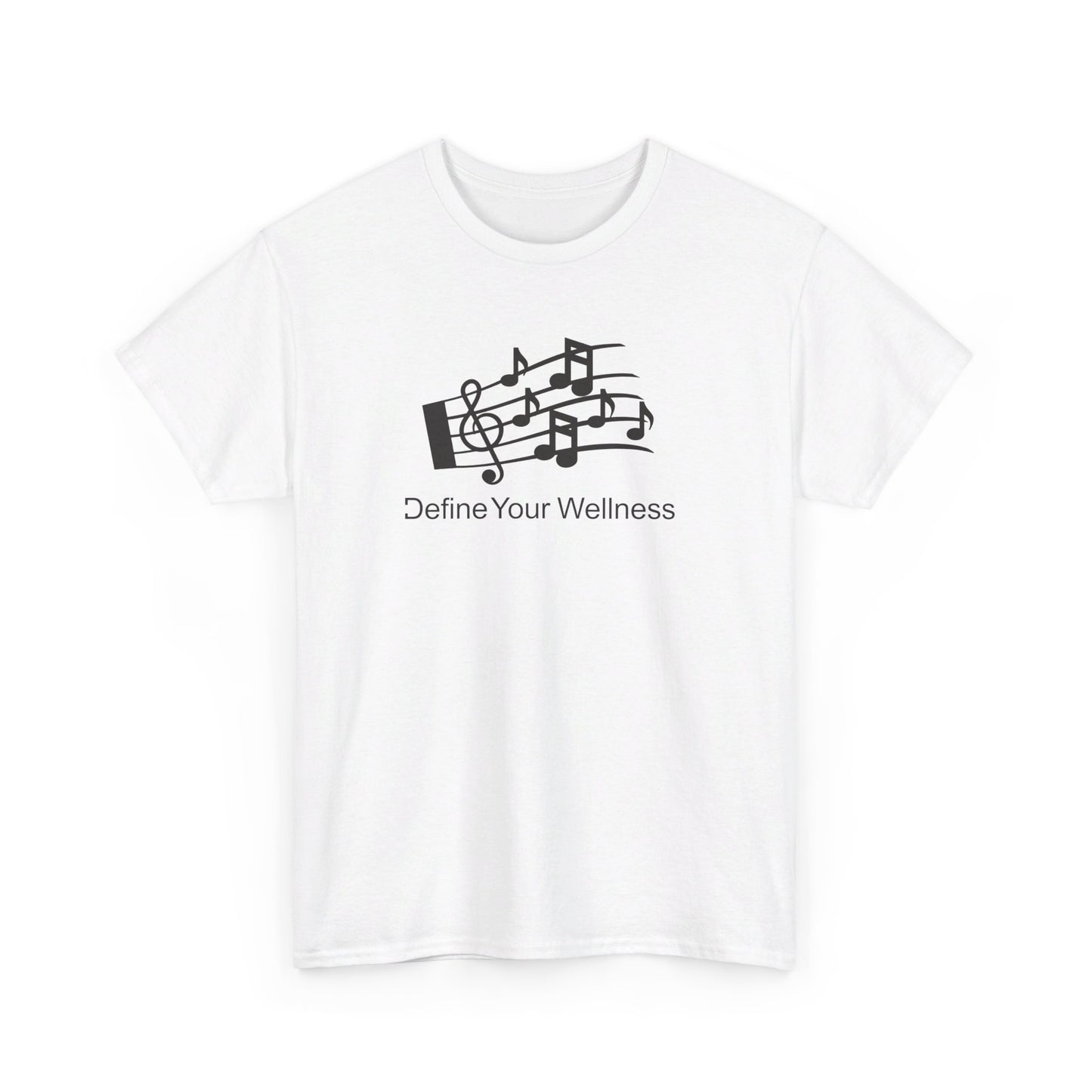 For the Love of Music - Define Your Wellness - Unisex Heavy Cotton Tee - 7 colors - front and back