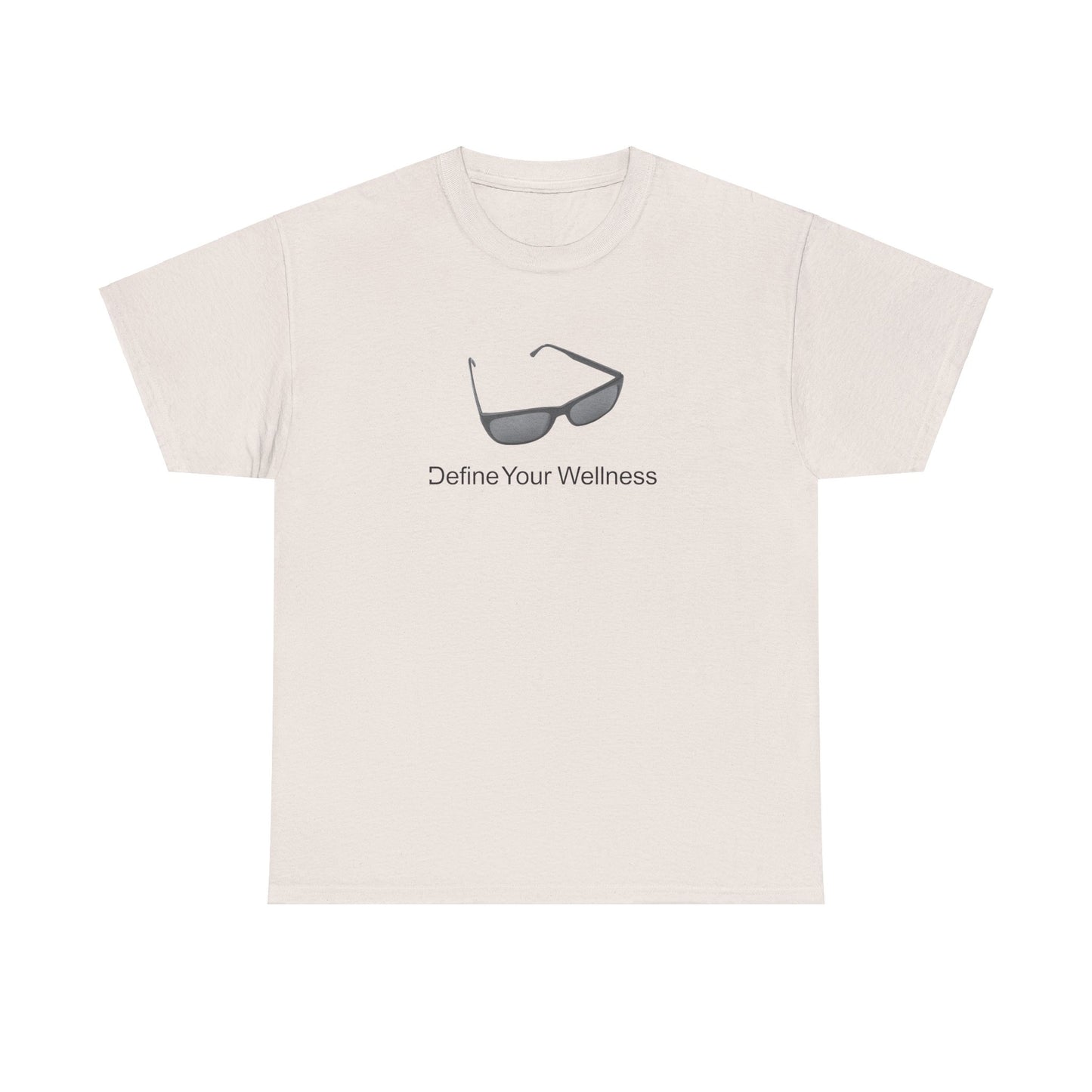 Stay Cool - Define Your Wellness - Unisex Heavy Cotton Tee - 7 colors - front and back