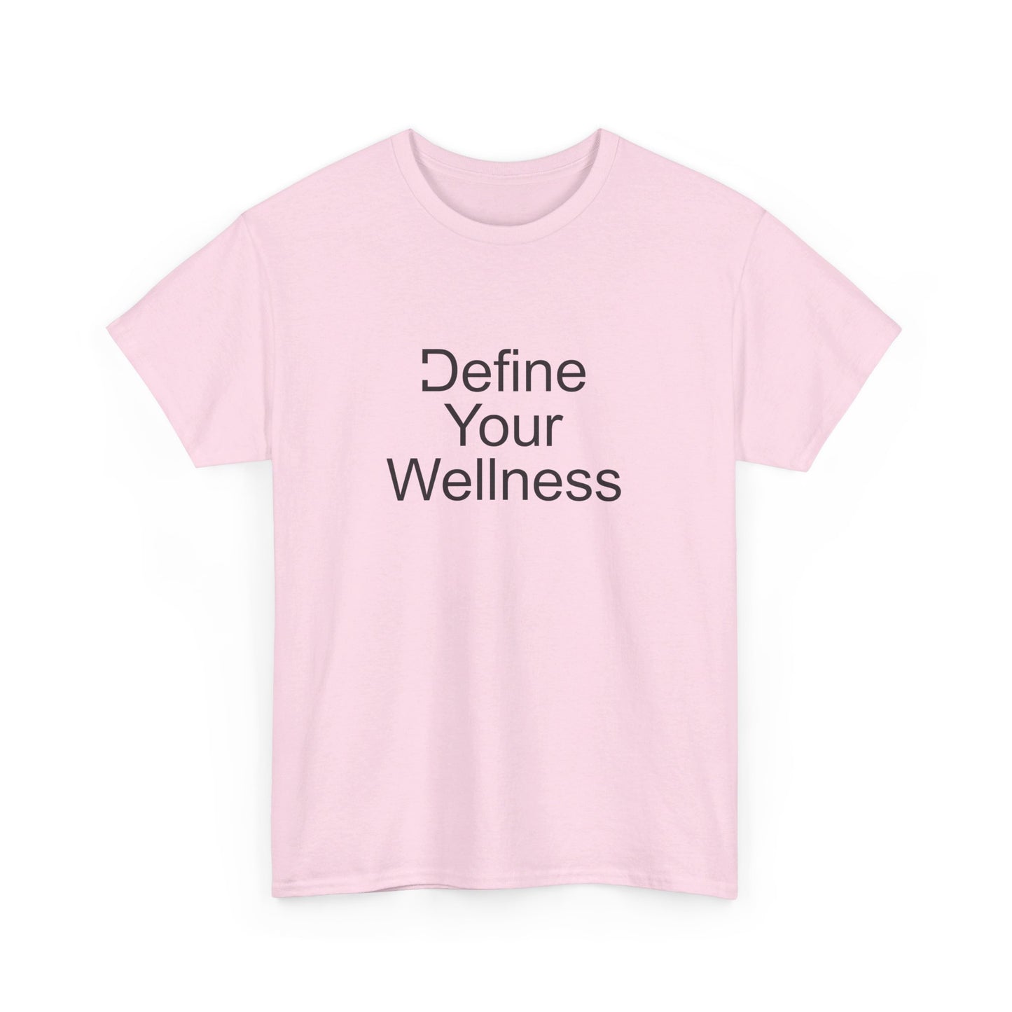 Define Your Wellness - Unisex Heavy Cotton Tee - 11 colors, front & back