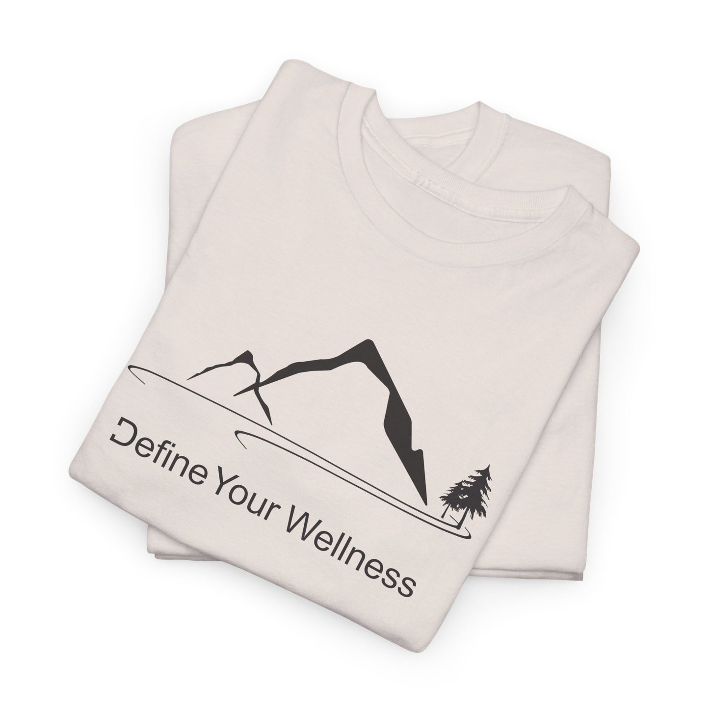 Mountain Life - Define Your Wellness - Unisex Heavy Cotton Tee - 11 colors
