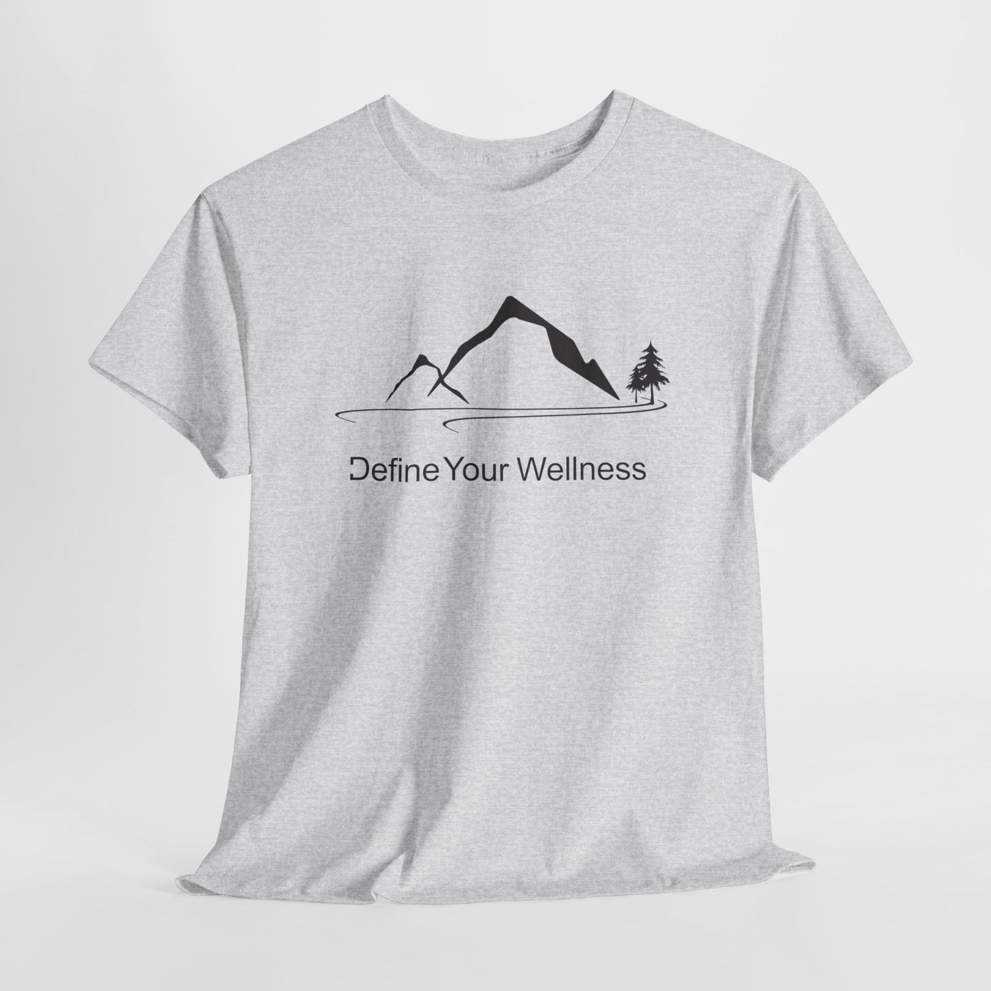 Mountain Life - Define Your Wellness - Unisex Heavy Cotton Tee - 11 colors