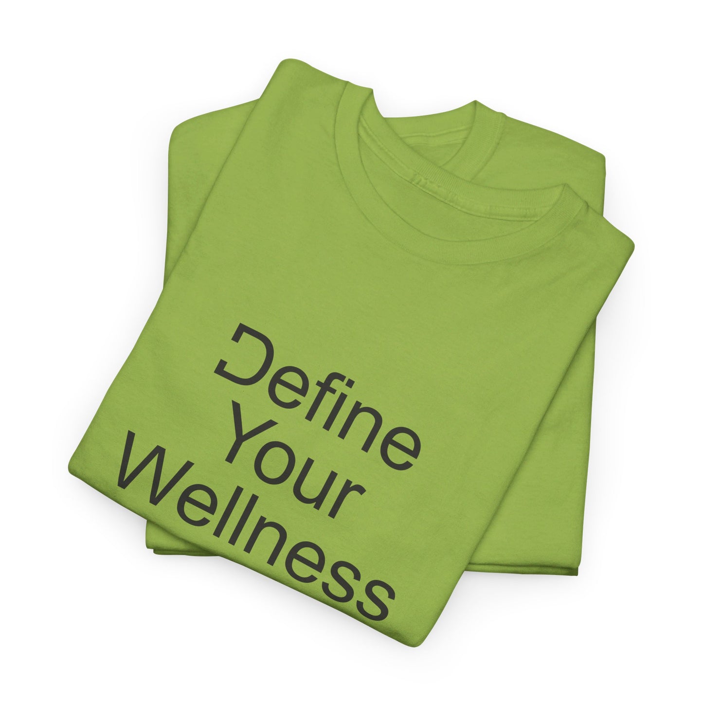 Define Your Wellness - Unisex Heavy Cotton Tee - 11 colors, front & back