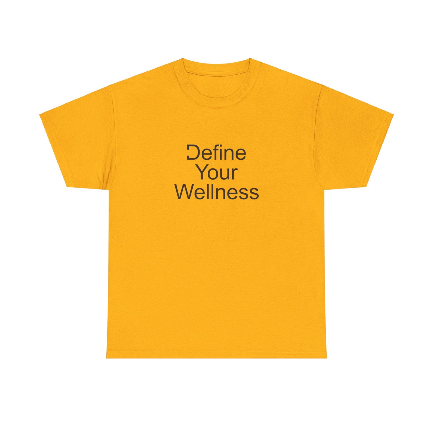 Define Your Wellness - Unisex Heavy Cotton Tee - 11 colors, front & back