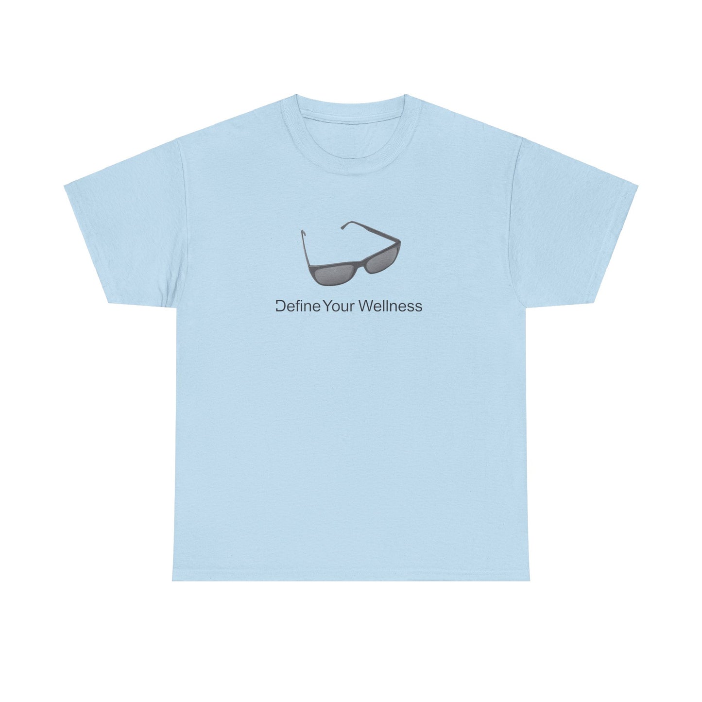 Stay Cool - Define Your Wellness - Unisex Heavy Cotton Tee - 7 colors - front and back