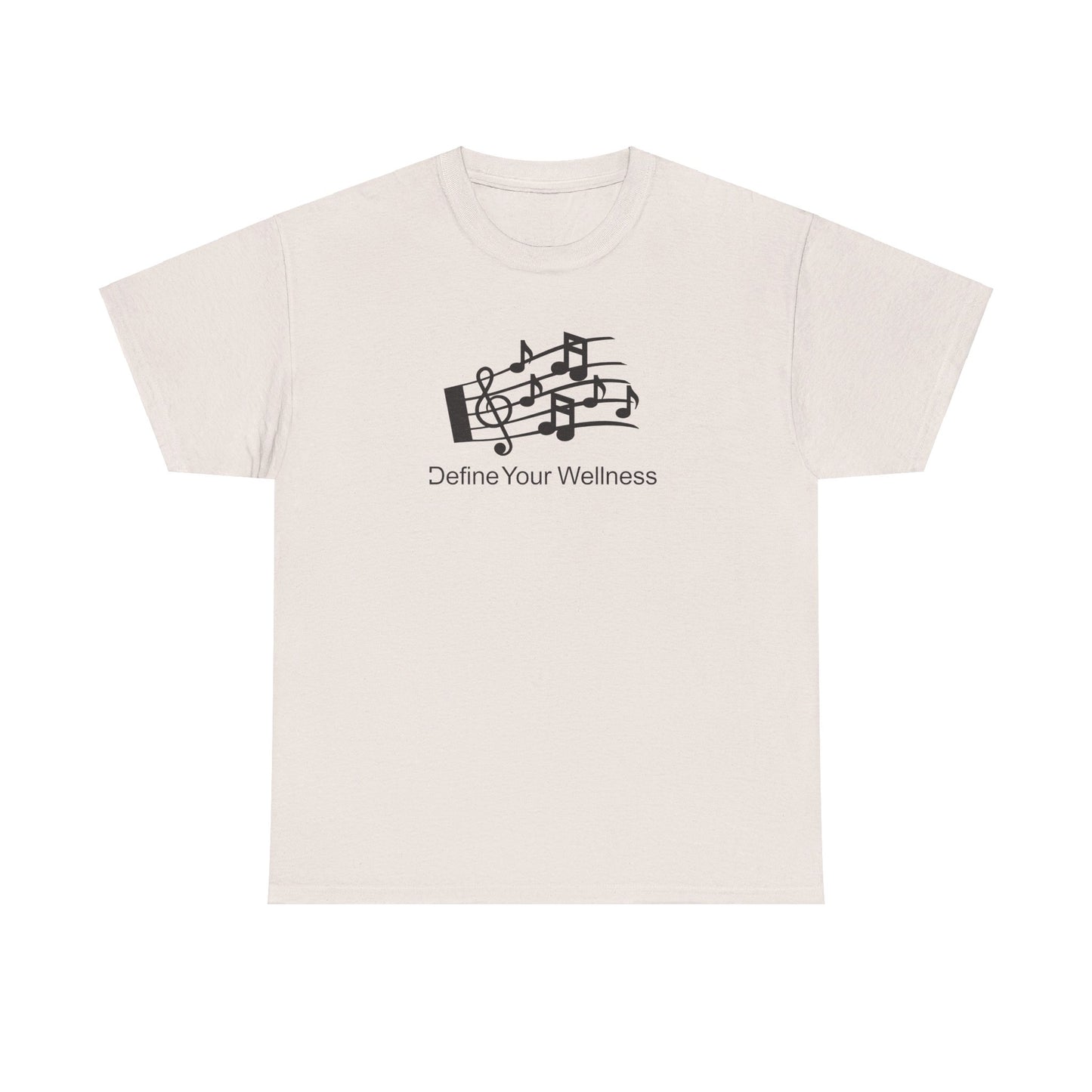 For the Love of Music - Define Your Wellness - Unisex Heavy Cotton Tee - 7 colors - front and back