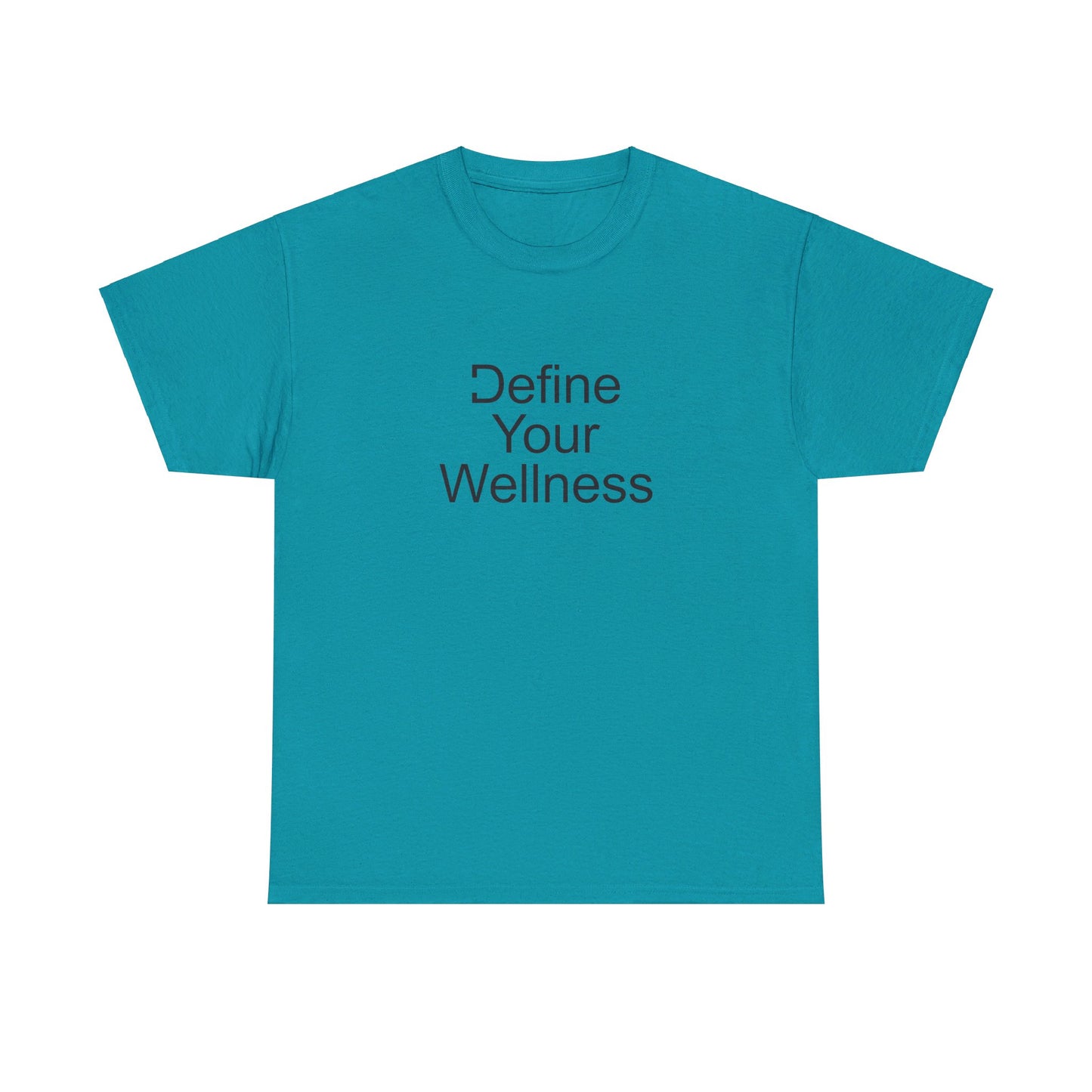 Define Your Wellness - Unisex Heavy Cotton Tee - 11 colors, front & back