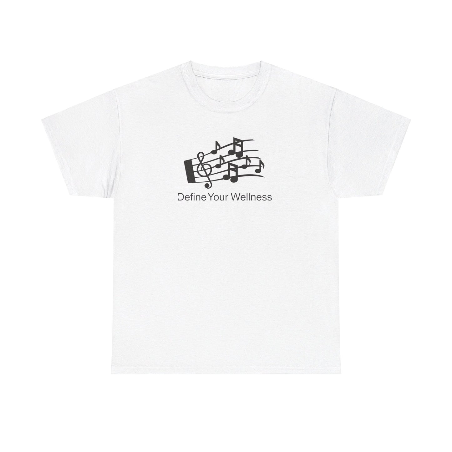 For the Love of Music - Define Your Wellness - Unisex Heavy Cotton Tee - 7 colors - front and back